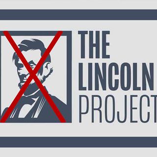 Lincoln Surrenders: Anti-GOP Group Caves to Woke Mob in Bid to Avoid Getting Canceled by Left-Wing Allies