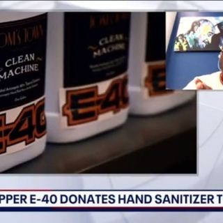 Why San Quentin didn't hand out rapper E-40's hand sanitizer donation