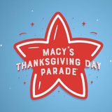 Macy's Thanksgiving Day Parade Officially Announces Plans to Go Virtual for 2020