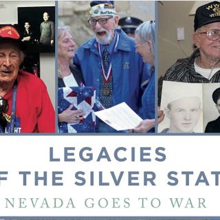 ‘Legacies of the Silver State’ tells stories of Nevada’s WW2 veterans