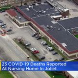 Coronavirus Outbreak At Symphony Of Joliet Nursing Home Kills 22 Residents, One Staff Member