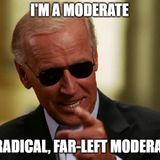 Joe Biden is not a Moderate, Whatever He Might Claim