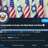 U.S. Ambassador to Israel Twitter Account Name Changed to Include West Bank and Gaza