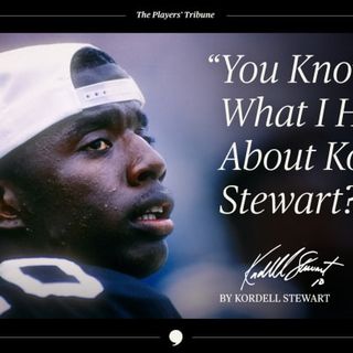 “You Know What I Heard About Kordell Stewart???” | By Kordell Stewart