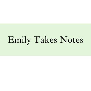 Emily Takes Notes - Emily Hynds