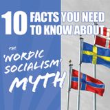 10 Facts You Need to Know About the ‘Nordic Socialism’ Myth – Stopping Socialism