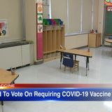 Chicago Board of Education expected to vote on proposal that could mandate COVID vaccine for CPS employees