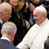 In Pope Francis, Biden Has A Potential Ally — Who Shares The Same Catholic Detractors