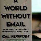 Can we really banish email from the workplace? Author Cal Newport says 'yes'