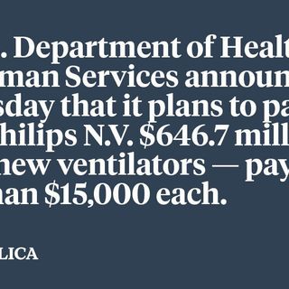 A Company Promised Cheap Ventilators to the Government, Never Delivered and Is Now Charging Quadruple the Price for New Ones