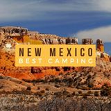 10 BEST Camping Sites in NEW MEXICO You Should Visit in 2022