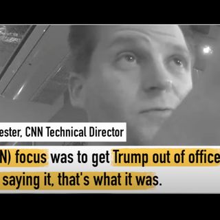 CNN Director in Project Veritas VIDEO: ‘If it Wasn’t for CNN, I Don’t Know That Trump Would Have Got Voted Out’