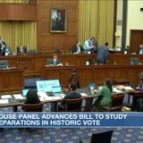 House Committee advances bill on slavery reparations