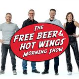 The Free Beer & Hot Wings Morning Show - Live Stream -Listen Live