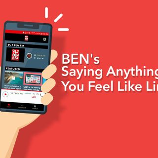 95.7 BEN FM's Saying Anything You Feel Like Line