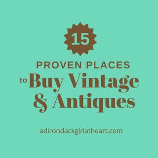 Where to Buy Vintage & Antiques: 15 Proven Places • Adirondack Girl @ Heart