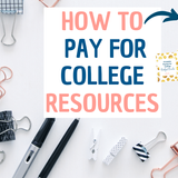 How to Pay for College Resources - Almost Empty Nest