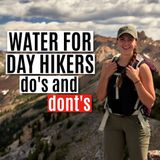 Water for Day Hikers: What to Pack, Why, and How Much - Amanda Outside