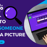 How to Find Someone With a Picture: 5 Easy Methods to Try! - AppleToo.us