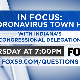 Indiana’s congressional delegation answers your coronavirus questions during ‘IN Focus: A Coronavirus Town Hall’