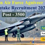 IAF Indian Air Force Agniveer Vayu Intake Recruitment 2023, Notification Released, Apply Online