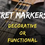 What Are Fret Markers For: Decorative or Functional? - Bass Guitar Shack