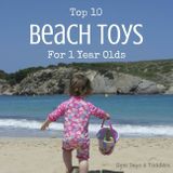 Top 10 Beach Toys For 1 Year Olds