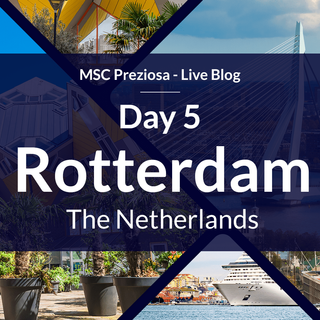 MSC Preziosa Live (2022) - Day 5 Rotterdam