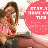 Stay at Home Mom Tips