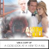 WIN: A CLOSE LOOK AT VIEW TO A KILL by Andrew McNess