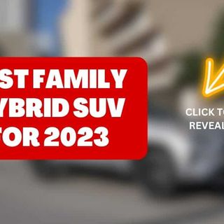 Best Family Hybrid SUV: New for 2023 - Driven Wheels