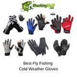 Best Cold Weather Gloves for Fly Fishing 2020 - Keep Warm and Protected