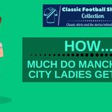 How Much Do Manchester City Ladies Get Paid? (Discussed)