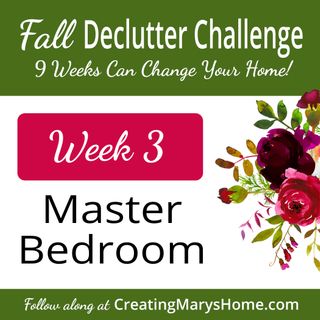 Week 3 - Master Bedroom {Fall Declutter Challenge} - creatingmaryshome.com