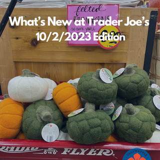 What’s New at Trader Joe’s – 10/2/2023 Edition