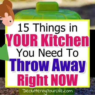 Cluttered Kitchen? 15 Kitchen Clutter Items To Throw Away NOW