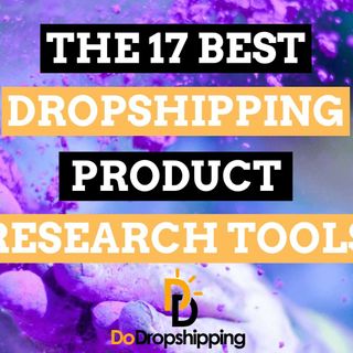 The 17 Best Winning Dropshipping Product Research Tools