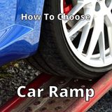 Best Car Ramps: Your Guide to Making the Right Choice Update 2017