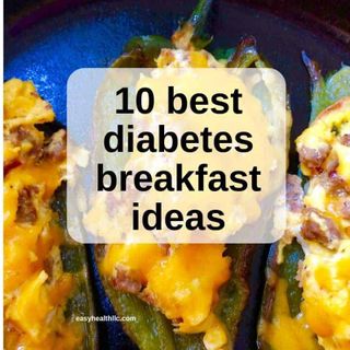 10 Best Diabetes Breakfast Ideas