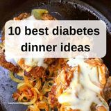 10 Best Diabetes Dinner Ideas