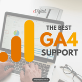 THE BEST GA4 SUPPORT - eDigital Agency
