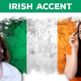 How to do an Irish Accent - English Like a Native