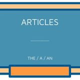 Articles (The, A, An) - English XP