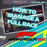 F1 Manager 23 How To Manage a Full Race: The Complete Guide - F1Setups