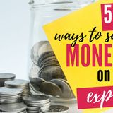 50+ Ways to Save Money on Monthly Expenses