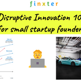 Disruptive Innovation - A Friendly Guide for Small Coding Startups - Be on the Right Side of Change