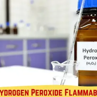 Is Hydrogen Peroxide Flammable? Shocking Revelation - FireFighterLine