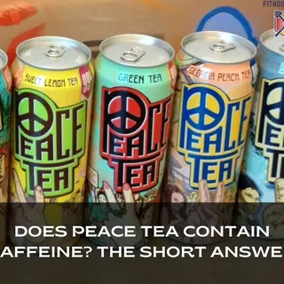 Does Peace Tea Contain Caffeine? The Short Answer