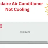 Frigidaire Air Conditioner Not Cooling [Solved] - Fixzd