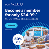 Save Over 50% on a new Sam’s Club Membership! Get a 1 year membership for just $24.99 + Receive a $20 Travel & Entertainment Credit!